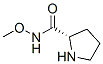 2-Pyrrolidinecarboxamide,N-methoxy-, (2S)-